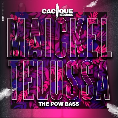 Maickel Telussa-The Pow Bass