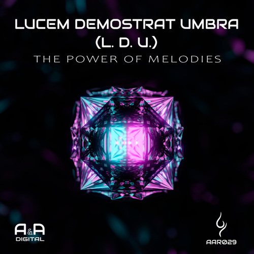 Lucem Demostrat Umbra (L.D.U.)-The Power of Melodies