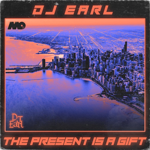 DJ Earl-The Present Is A Gift
