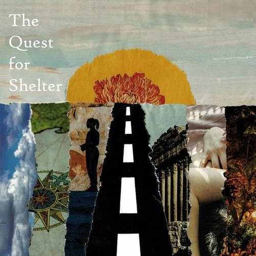 Shelter-The Quest for Shelter