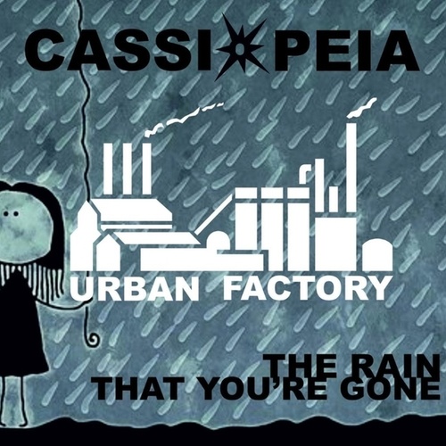 Cassiopeia-The Rain That You're Gone