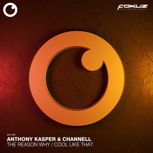 Anthony Kasper, Channell-The Reason Why / Cool Like That
