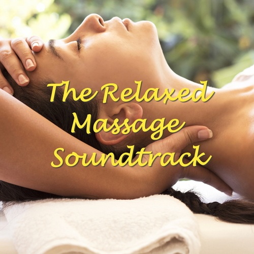 The Relaxed Massage Soundtrack