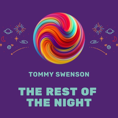 Tommy Swenson-The Rest of the Night