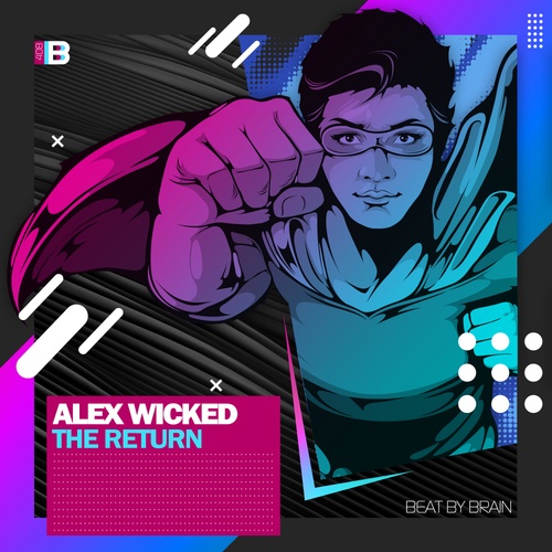 Alex Wicked-The Return