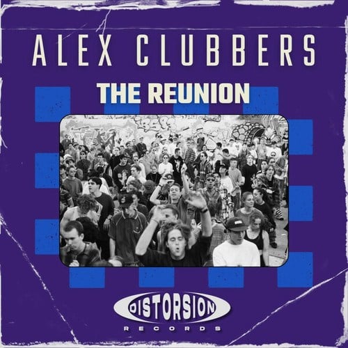 Alex Clubbers-The Reunion
