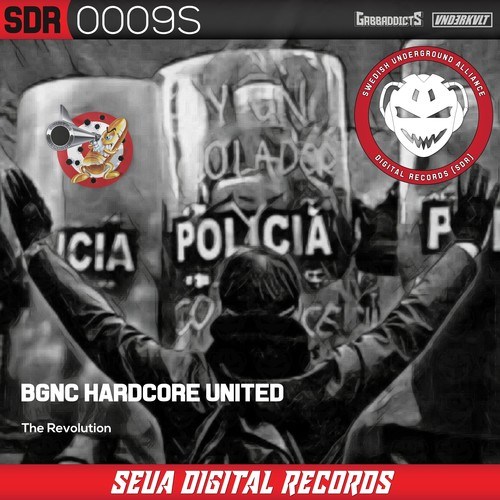 BGNC Hardcore United, Sergey Bolkov, JD NoiZe & DJ Jacko, Dennis Druffel, DJ Hardnoiser & DJ Jordens, James Faircloth, Richard & Peets-The Revolution