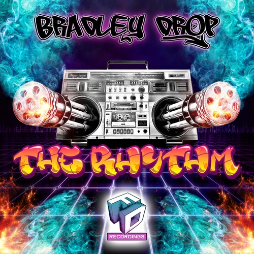 Bradley Drop-The Rhythm