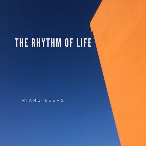 Rianu Keevs-The Rhythm of Iife