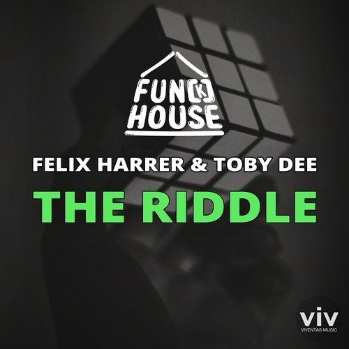 Felix Harrer, Toby DEE, Fun[K]House-The Riddle