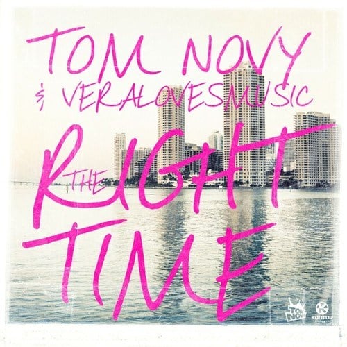 Veralovesmusic, Tom Novy, Barnes & Heatcliff-The Right Time