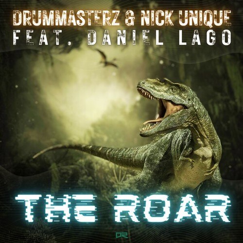 Drummasterz, Nick Unique, Daniel Lago-The Roar