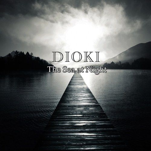 DIOKI-The Sea at Night