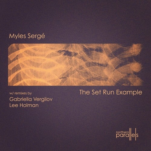 Myles Serge, Lee Holman, Gabriella Vergilov-The Set Run Example