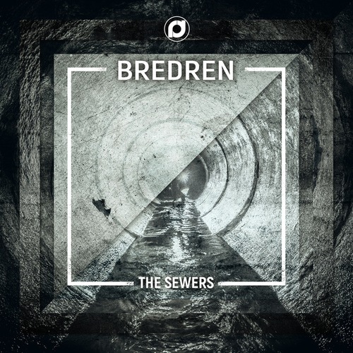 Bredren-The Sewers / Backlash