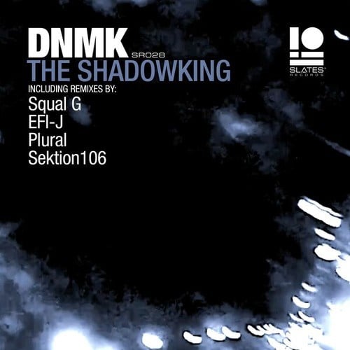 DNMK, Squal G, EFI-J, Plural, Sektion106-The Shadowking