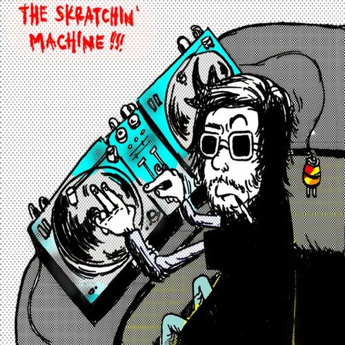 The Skratchin Machine