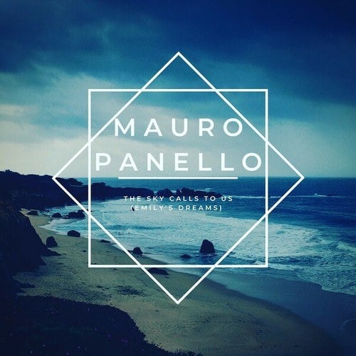Mauro Panello-The Sky Calls to Us (Radio Mix)