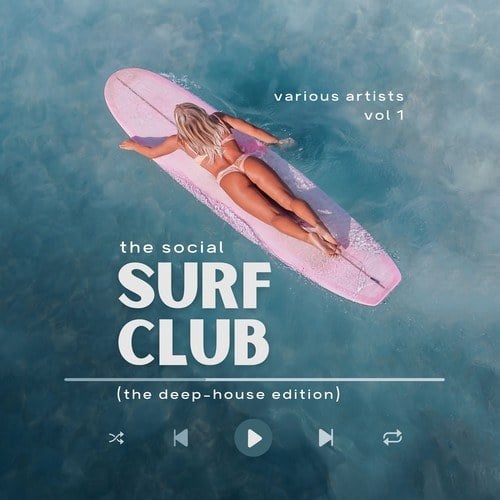 Various Artists-The Social Surf Club (The Deep-House Edition), Vol. 1