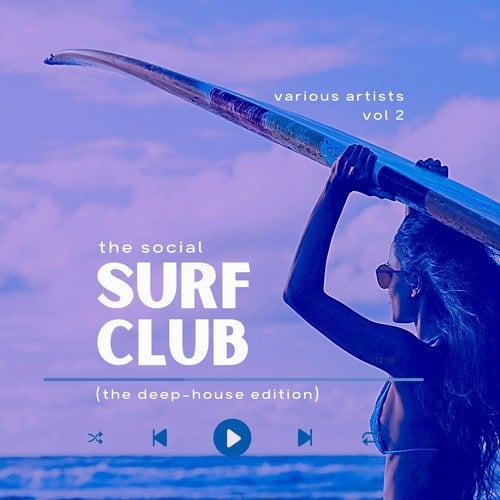 Various Artists-The Social Surf Club (The Deep-House Edition), Vol. 2