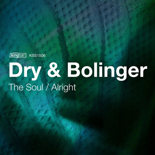 Dry & Bolinger, Da Sunlounge, Fizzikx-The Soul / Alright