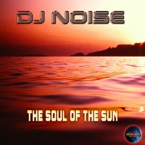 DJ Noise-The Soul of the Sun