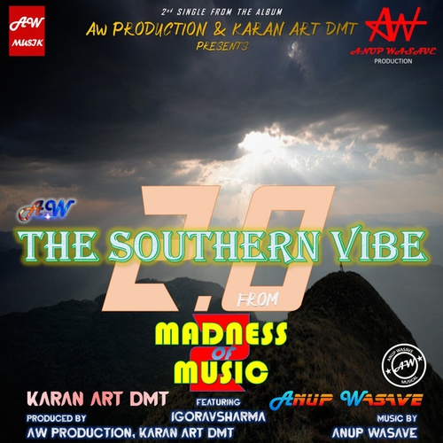 Karan Art DMT, Anup Wasave, IGoravSharma-The Southern Vibe 2.0 (feat. iGoravSharma) (feat. iGoravSharma)