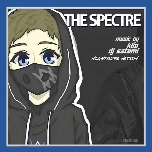 KLIO, DJ Satomi, Nightcore Nation-The Spectre