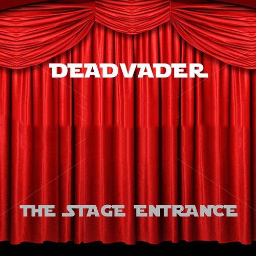 Deadvader-The Stage Entrance