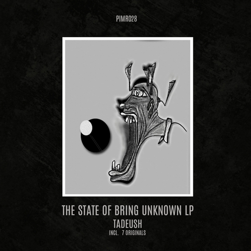 Tadeush-The State Of Bring Unknown LP