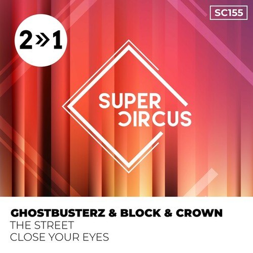 Block & Crown, Maickel Telussa, Ghostbusterz-The Street