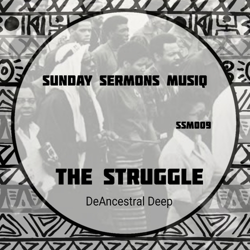 DeAncestral Deep-The Struggle