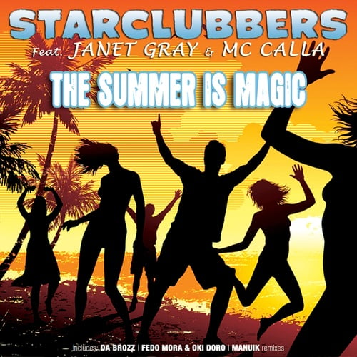 Starclubbers, Janet Gray, Mc Calla, Manuik, Alex Nocera, Da Brozz, Fedo Mora, Oki Doro-The Summer Is Magic