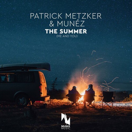 Munéz, Patrick Metzker-The Summer (Me and You)
