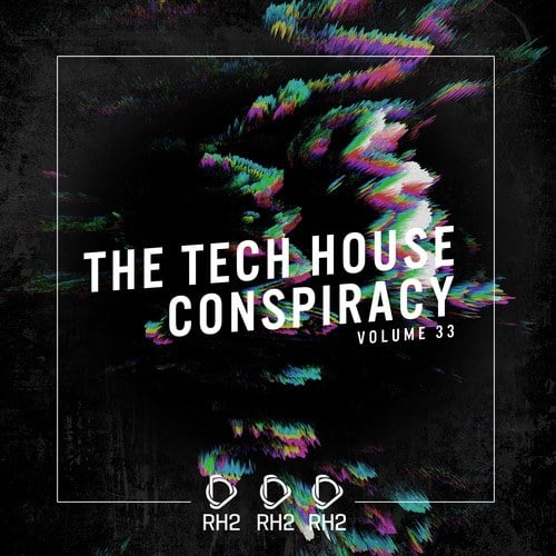 Various Artists-The Tech House Conspiracy, Vol. 33
