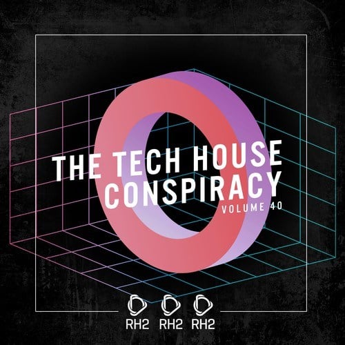 Various Artists-The Tech House Conspiracy, Vol. 40