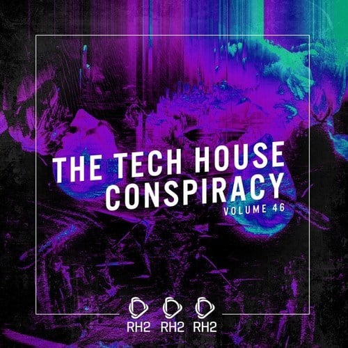 Various Artists-The Tech House Conspiracy, Vol. 46