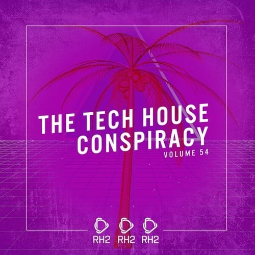 Various Artists-The Tech House Conspiracy, Vol. 54