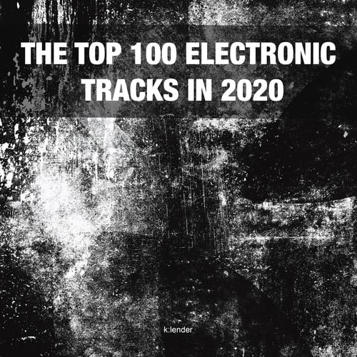 Various Artists-The Top 100 Electronic Tracks in 2020
