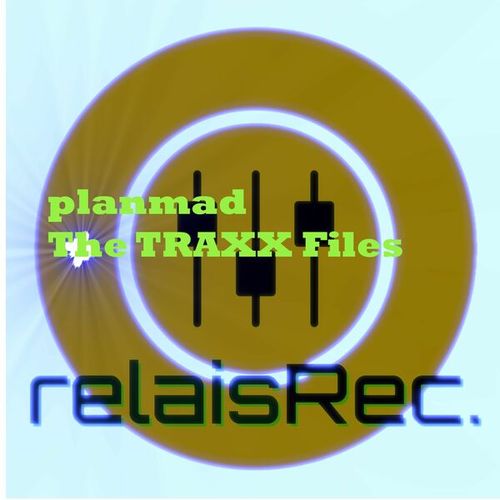 Planmad-The Traxx Files