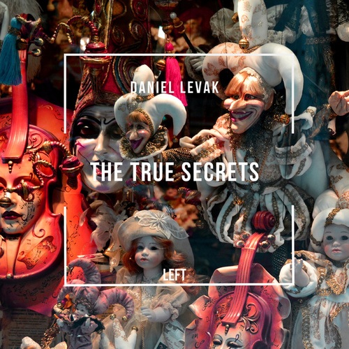 Daniel Levak-The True Secrets