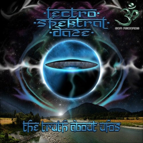 Lectro Spektral Daze-The Truth About UFOs