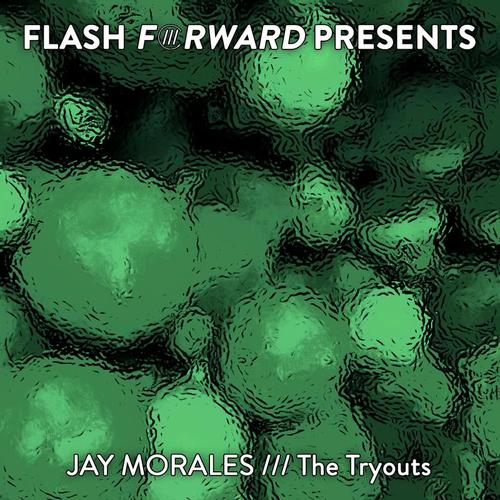 Jay Morales-The Tryouts