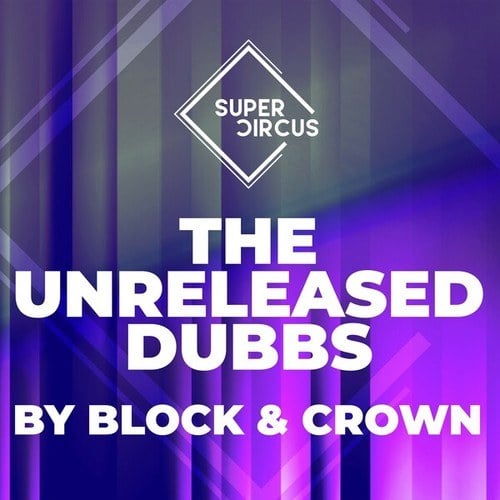 The U-Released Dubbs by Block & Crown