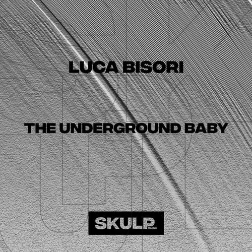 Luca Bisori-The Underground Baby