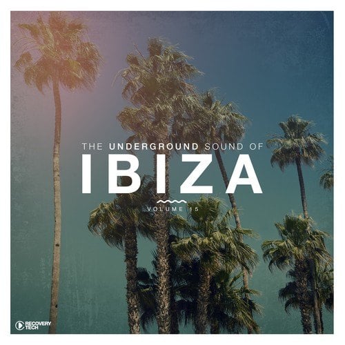 Various Artists-The Underground Sound of Ibiza, Vol. 15