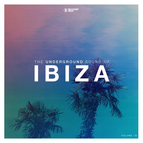 Various Artists-The Underground Sound of Ibiza, Vol. 19