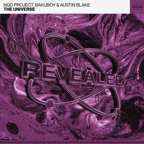 Ngd Project, Bakuboy & Austin Blake, Revealed Recordings-The Universe