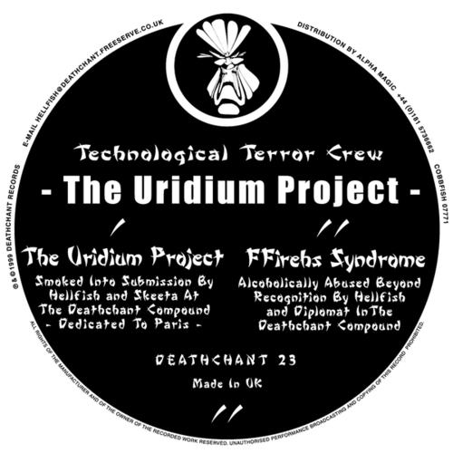 Technological Terror Crew, Hellfish, Skeeta, Diplomat-The Uridium Project