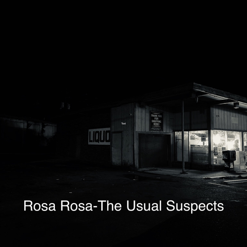 Rosa Rosa-The Usual Suspects